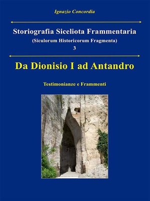 cover image of Da Dionisio I ad Antandro. Storiografia Siceliota Frammentaria 3